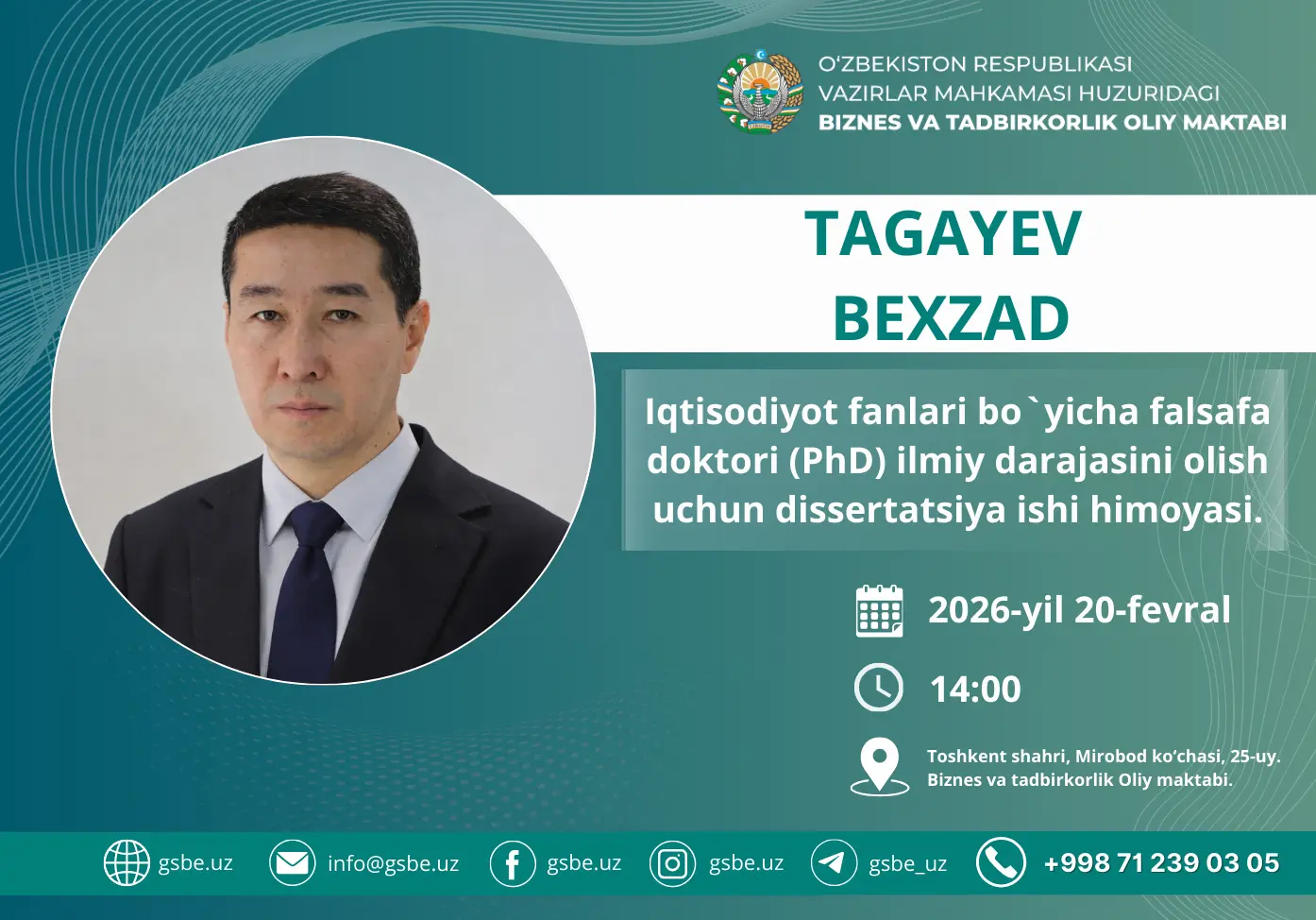 Tagayev Bexzad Anvarovichning iqtisodiyot fanlari bo‘yicha falsafa doktori (PhD) dissertatsiya ishi himoyasi to‘g‘risida